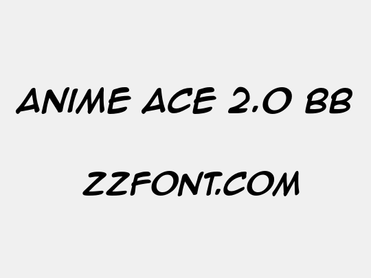 Anime Ace 2.0 BB