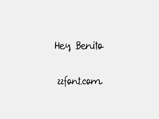 Hey Benito