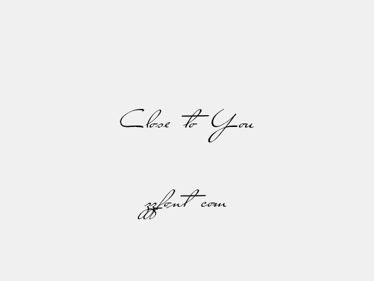 Close to You