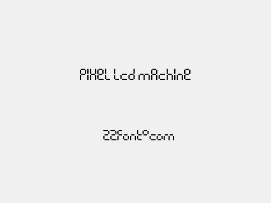 Pixel lcd machine