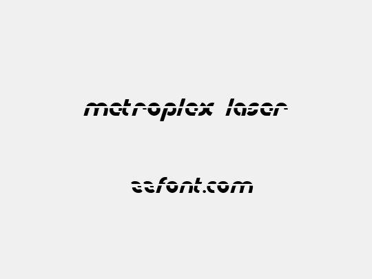 Metroplex Laser