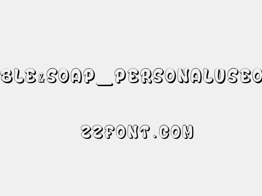 Bubble&Soap_PersonalUseOnly