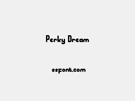 Perky Dream