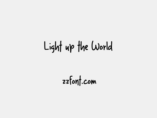 Light up the World