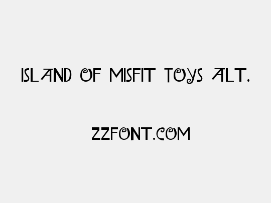 Island of Misfit Toys Alt.