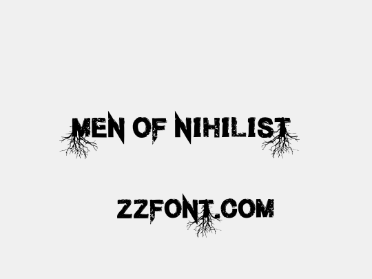 Men of Nihilist