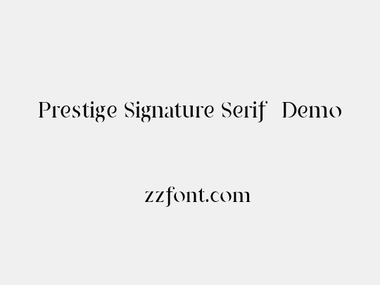 Prestige Signature Serif  Demo
