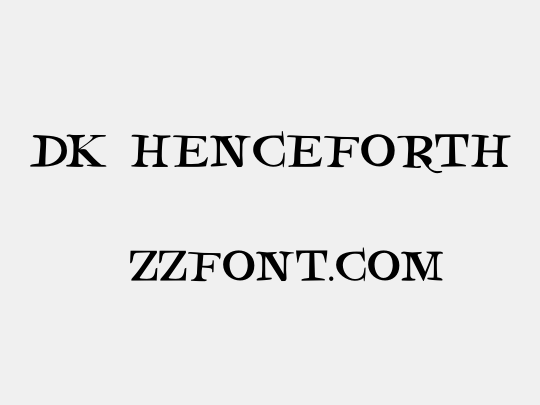 DK Henceforth