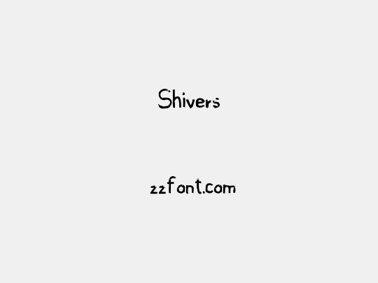 Shivers