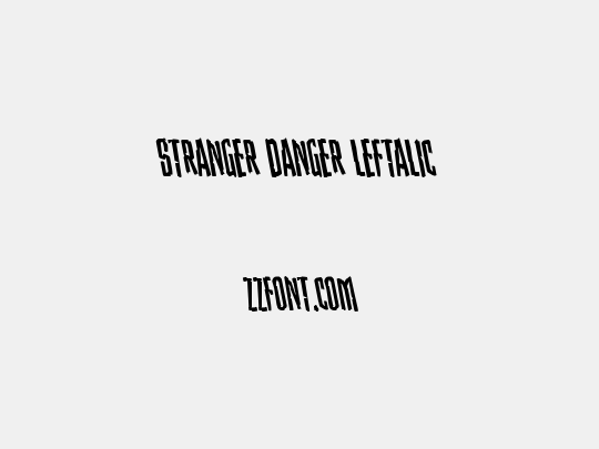 Stranger Danger Leftalic