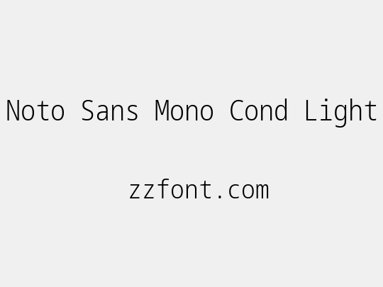 Noto Sans Mono Cond Light