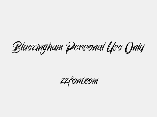 Bluezingham Personal Use Only