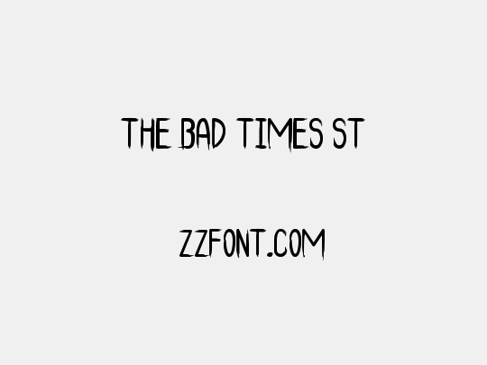 The Bad Times St