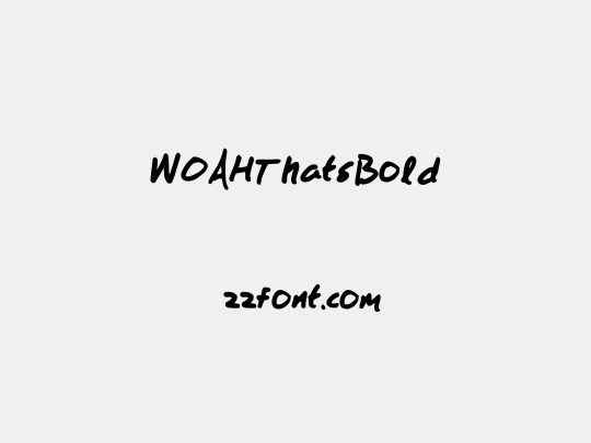 WOAHThatsBold