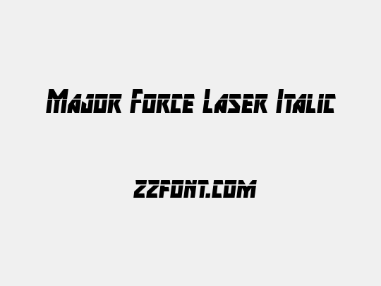 Major Force Laser Italic