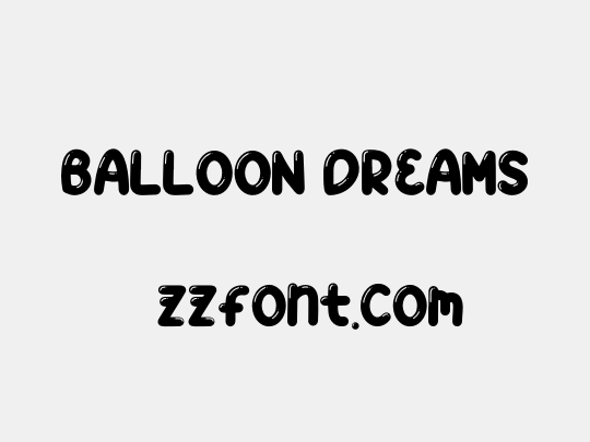 BALLOON DREAMS