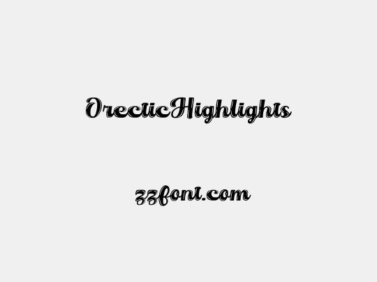 OrecticHighlights
