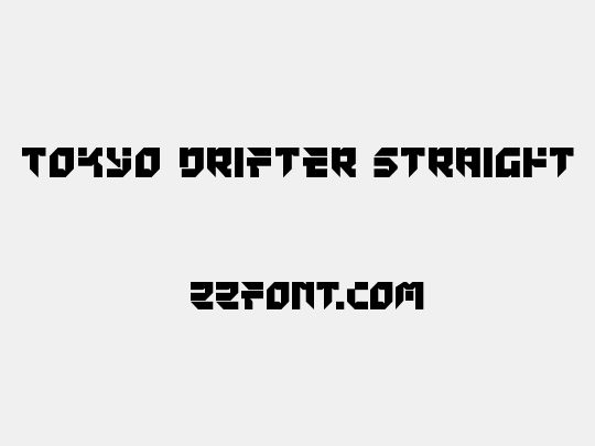 Tokyo Drifter Straight