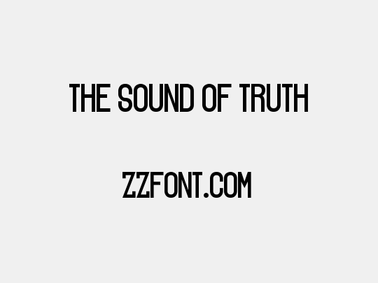 The Sound of Truth
