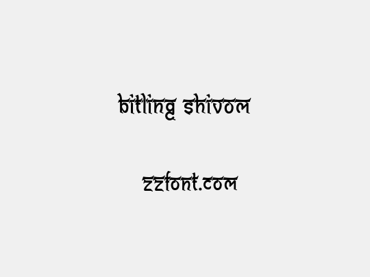 Bitling shivom
