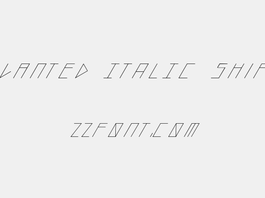 slanted ITALIC shift
