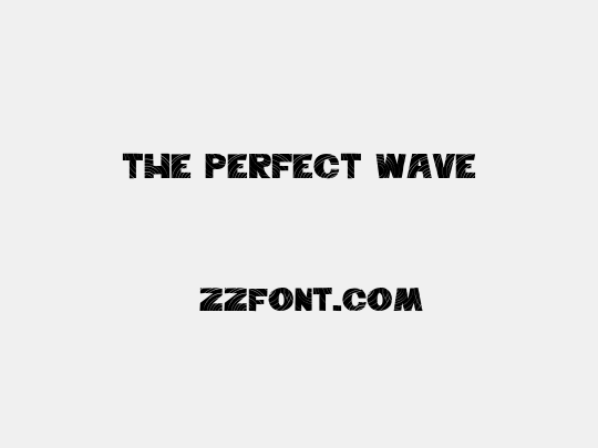 The Perfect Wave