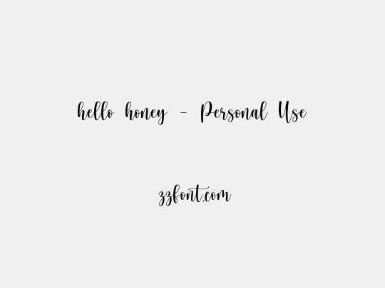 hello honey - Personal Use