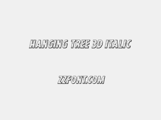 Hanging Tree 3D Italic