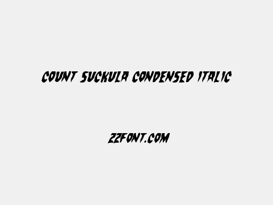 Count Suckula Condensed Italic