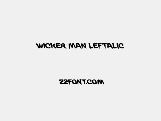 Wicker Man Leftalic