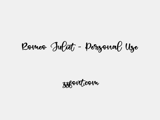 Romeo Juliet - Personal Use