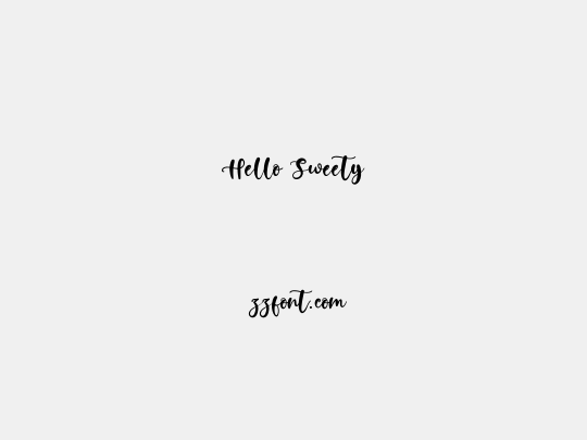 Hello Sweety
