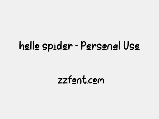 hello spider - Personal Use