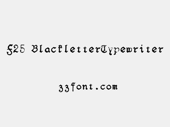 F25 BlackletterTypewriter