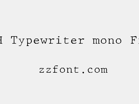 JMH Typewriter mono Fine