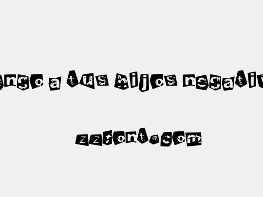 tengo a tus hijos negativo