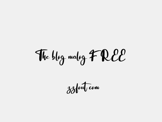The blog malog FREE