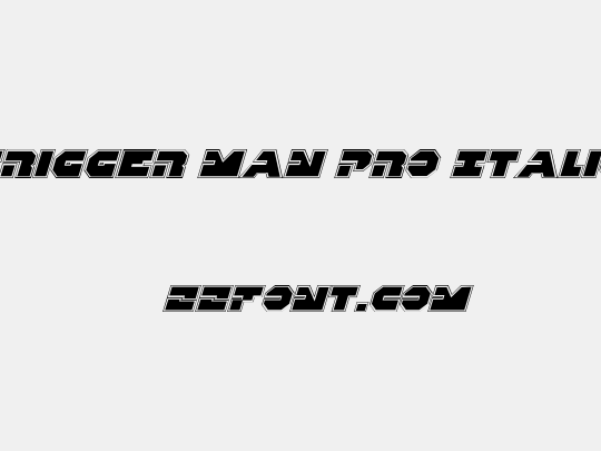 Trigger Man Pro Italic