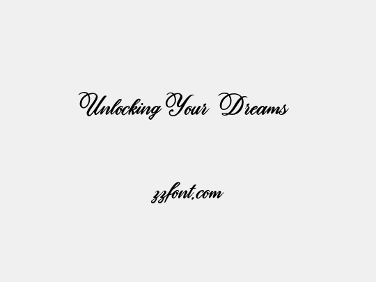 Unlocking Your Dreams