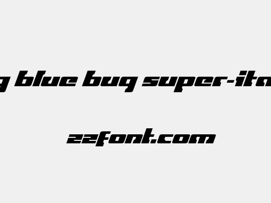 Big Blue Bug Super-Italic