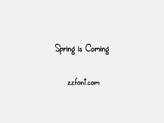 Spring is Coming
