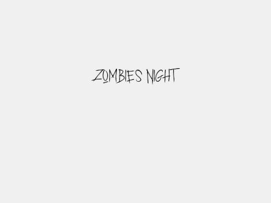 ZOMBIES NIGHT