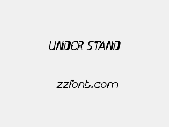 UNDER STAND