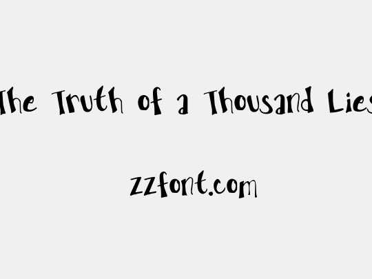 The Truth of a Thousand Lies