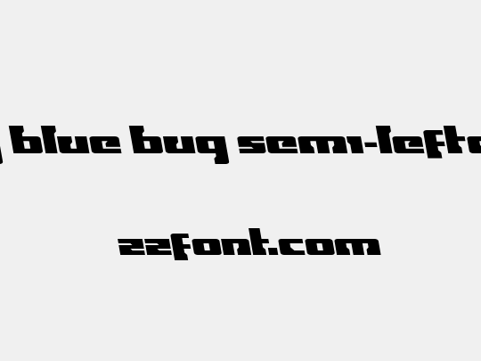 Big Blue Bug Semi-Leftalic