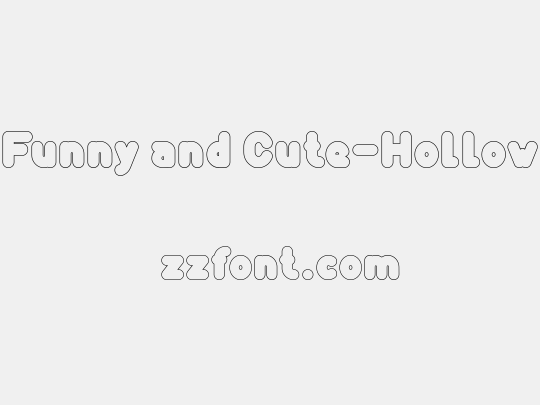 Funny and Cute-Hollow