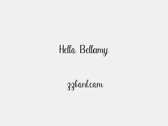 Hello Bellamy
