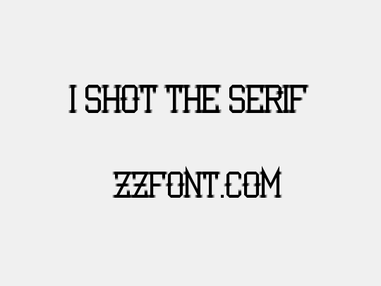 I Shot the Serif
