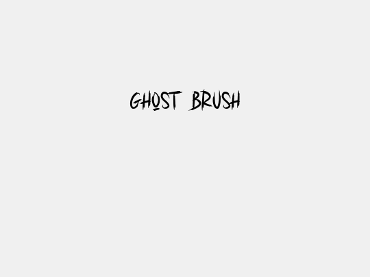 GHOST BRUSH