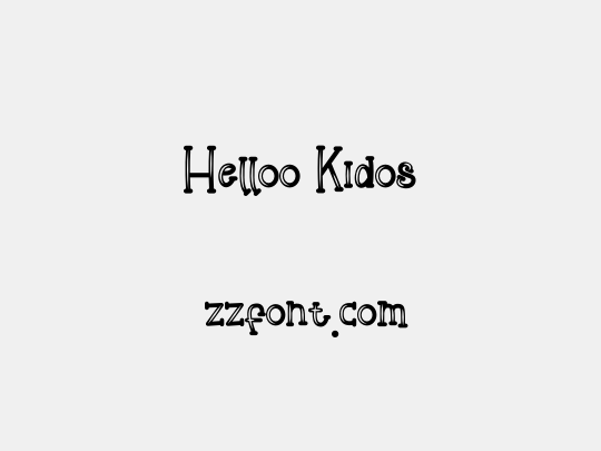 Helloo Kidos